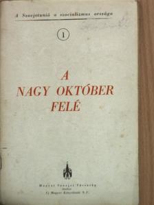 A nagy október felé [antikvár]