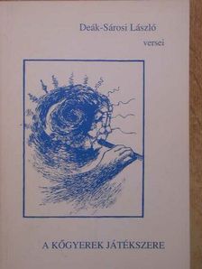 Deák-Sárosi László - A kőgyerek játékszere [antikvár]
