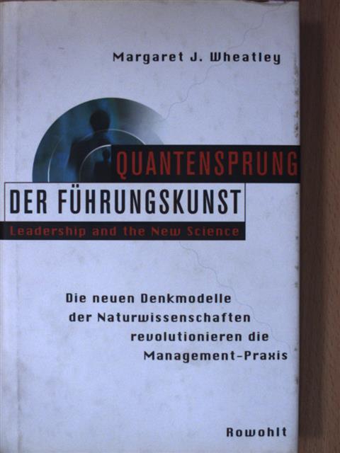 Margaret J. Wheatley - Quantensprung der Führungskunst [antikvár]