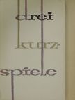 Alfredo Bauer - Drei kurz-spiele [antikvár]
