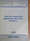 Dr. Futó Gábor - Nem jogi személyiségű vállalkozások (BT, GMK...) kézikönyve 1992 [antikvár]