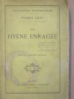Pierre Loti - La hyéne enragée [antikvár]