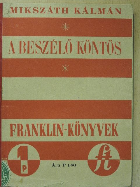 Mikszáth Kálmán - A beszélő köntös [antikvár]