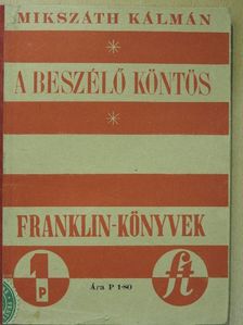Mikszáth Kálmán - A beszélő köntös [antikvár]