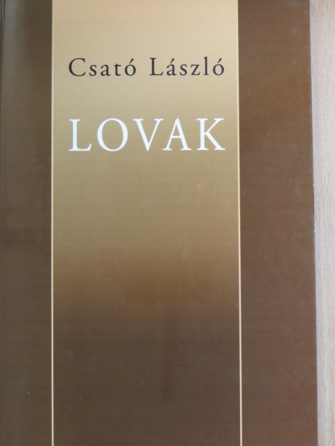 Csató László - Lovak (aláírt példány) [antikvár]