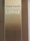 Csató László - Lovak (aláírt példány) [antikvár]