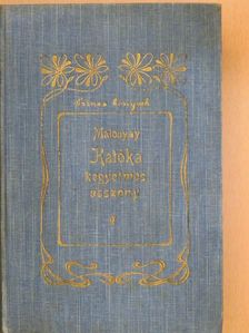 Malonyay Dezső - Katóka Kegyelmes Asszony [antikvár]
