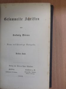 Ludwig Börne - Gesammelte Schriften von Ludwig Börne III. (gótbetűs) [antikvár]