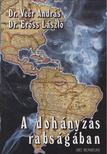 Veér András, Erőss László - A dohányzás rabságában [antikvár]