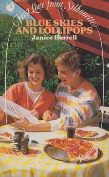 Janice Harrell - Blue Skies and Lollipops [antikvár]