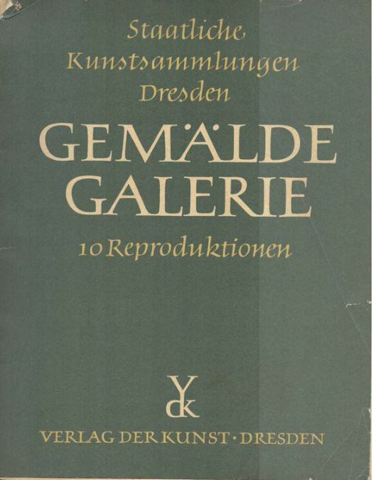 GERTRUD RUDLOFF-HILLE - Staatliche Kunstsammlungen Dresden Gemälde Galerie [antikvár]