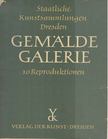 GERTRUD RUDLOFF-HILLE - Staatliche Kunstsammlungen Dresden Gemälde Galerie [antikvár]