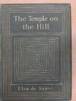 Elsa de Szász - The Temple on the Hill [antikvár]