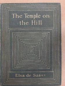 Elsa de Szász - The Temple on the Hill [antikvár]
