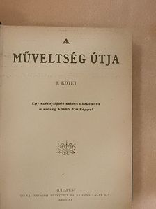 A műveltség útja I-II. [antikvár]
