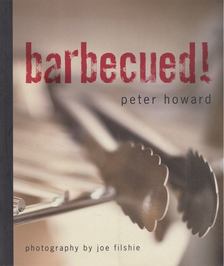 Peter Howard - Barbecued! [antikvár]