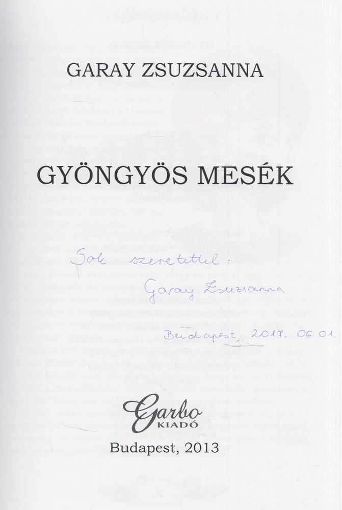 Garay Zsuzsanna - Gyöngyös mesék (dedikált) [antikvár]