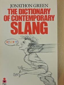 Jonathon Green - The Dictionary of Contemporary Slang [antikvár]