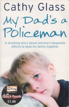 Cathy Glass - My Dad’s a Policeman [antikvár]