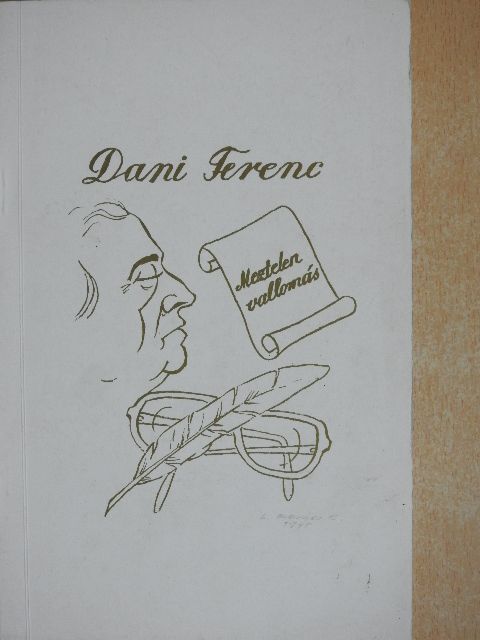 Dani Ferenc - Meztelen vallomás (dedikált példány) [antikvár]