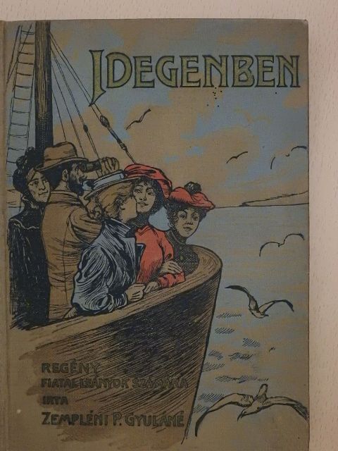 Zempléni P. Gyuláné - Idegenben [antikvár]