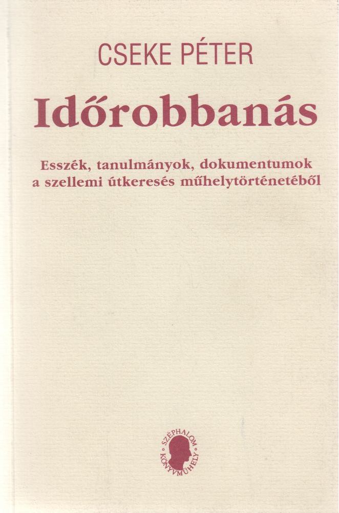 Cseke Péter - Időrobbanás [antikvár]