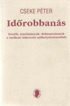 Cseke Péter - Időrobbanás [antikvár]