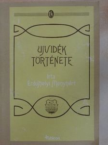 Érdujhelyi Menyhért - Ujvidék története [antikvár]