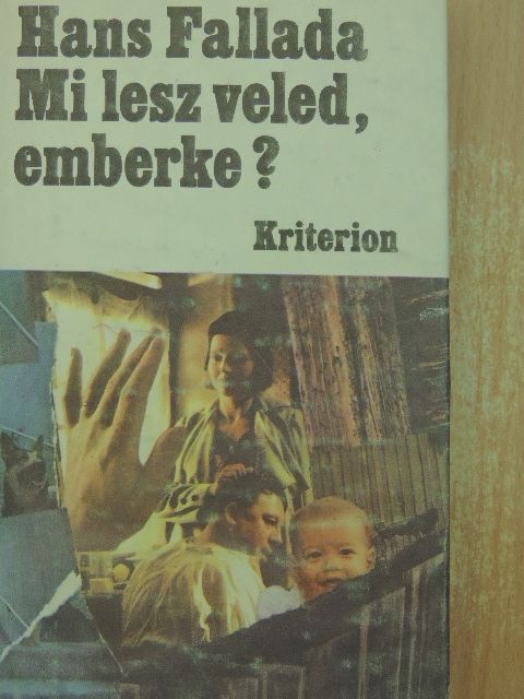 Hans Fallada - Mi lesz veled, emberke? [antikvár]