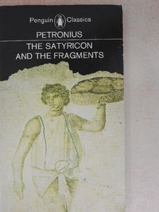 Petronius - The Satyricon/The Fragments [antikvár]