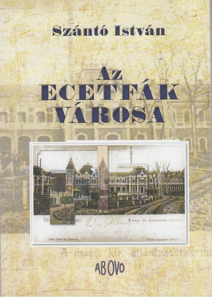 Szántó István - Az ecetfák városa [antikvár]