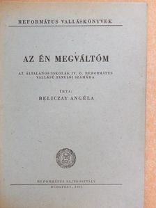 Beliczay Angéla - Az én megváltóm [antikvár]