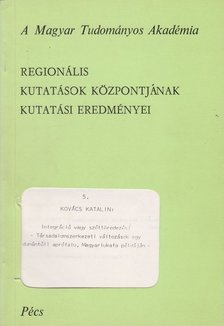 Kovács Katalin - Integráció vagy széttöredezés? [antikvár]