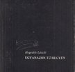 Hegedős László - Ugyanazon tű hegyén [antikvár]