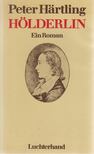 HÄRTLING, PETER - Hölderlin [antikvár]