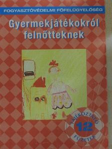 Juhászné Szikszai Piroska - Gyermekjátékokról felnőtteknek [antikvár]