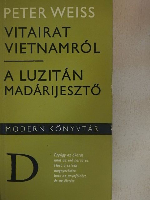 Peter Weiss - Vitairat Vietnamról/A luzitán madárijesztő [antikvár]