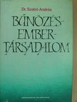 Dr. Szabó András - Bűnözés-ember-társadalom [antikvár]