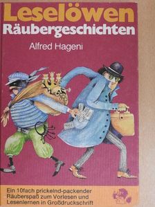 Alfred Hageni - Leselöwen Räubergeschichten [antikvár]