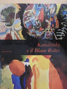 Marisa Volpi Orlandini - Kandinsky e il Blaue Reiter [antikvár]