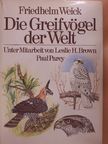 Dr. Leslie H. Brown - Die Greifvögel der Welt [antikvár]