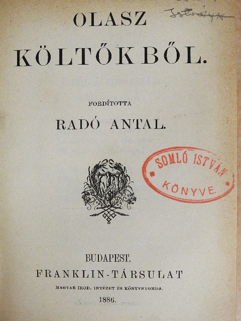 Bojardo - Olasz költőkből/Finn költőkből/Mickiewicz Ádám szonettjei/Szerb költőkből/Angol, franczia és olasz költőkből [antikvár]