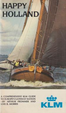 Frommer, Arthur, Godwin, John - Happy Holland [antikvár]