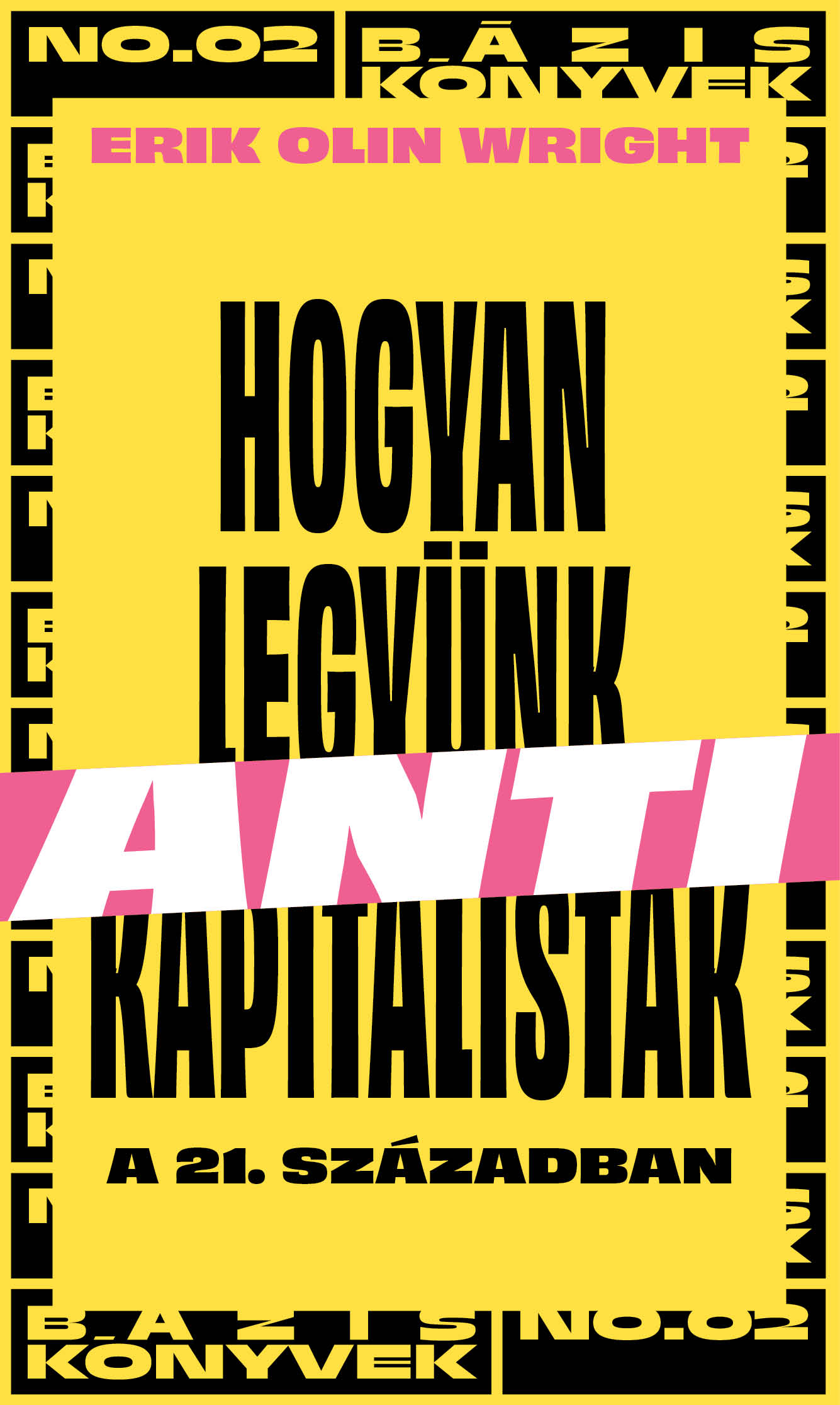 Erik Olin Wright - Hogyan legyünk antikapitalisták a 21. században