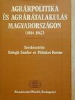 Belényi Gyula - Agrárpolitika és agrárátalakulás Magyarországon [antikvár]