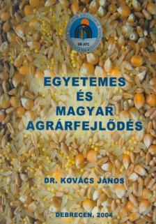 Dr. Kovács János - Egyetemes és magyar agrárfejlődés [antikvár]
