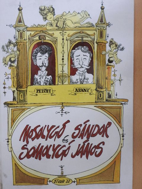 Arany János - Mosolygó Sándor és Somolygó János [antikvár]