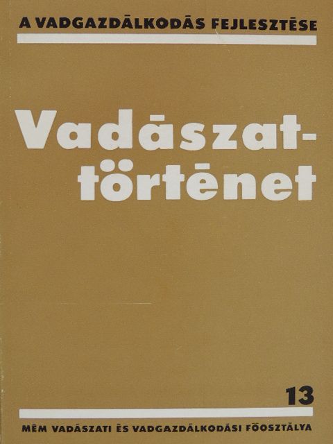 Dr. Csőre Pál - Vadászattörténet [antikvár]