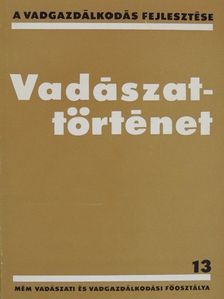 Dr. Csőre Pál - Vadászattörténet [antikvár]