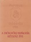 Mares Valéria - A diósgyőri papírgyár kétszáz éve [antikvár]